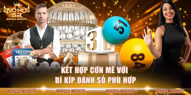 Kết hợp cơn mê với bí kíp đánh số phù hợp