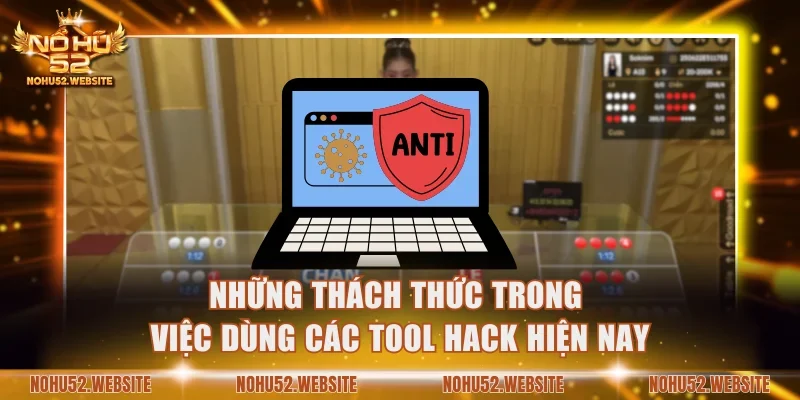 Những thách thức trong việc dùng các tool hack hiện nay