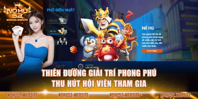 Thiên đường giải trí phong phú thu hút hội viên tham gia
