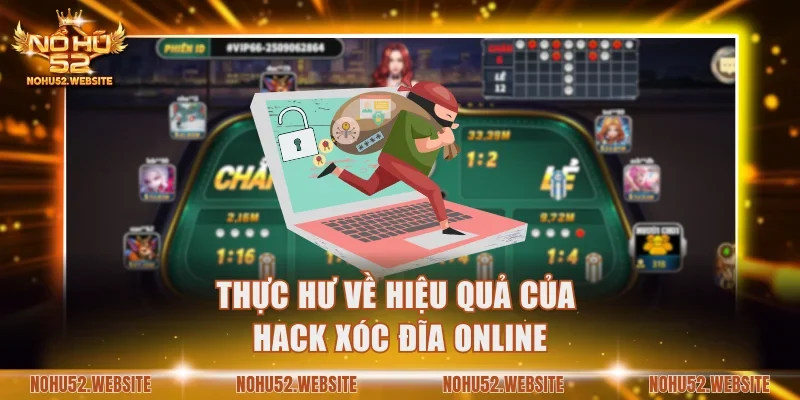 Thực hư về hiệu quả của hack xóc đĩa online